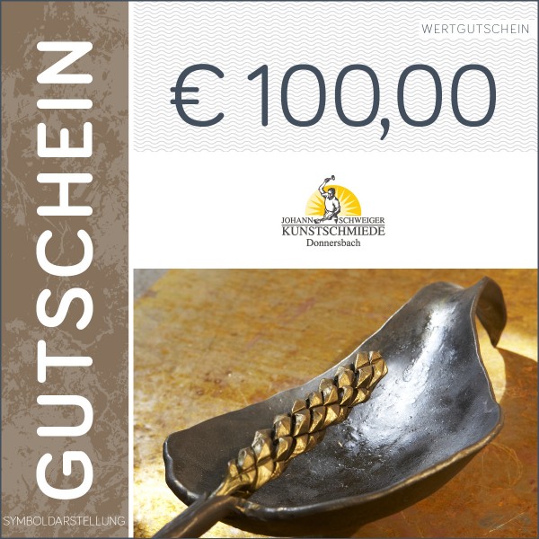 100 Euro Gutschein - Kunstschmiede Schweiger